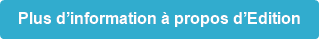 Plus d’information à propos d’Edition